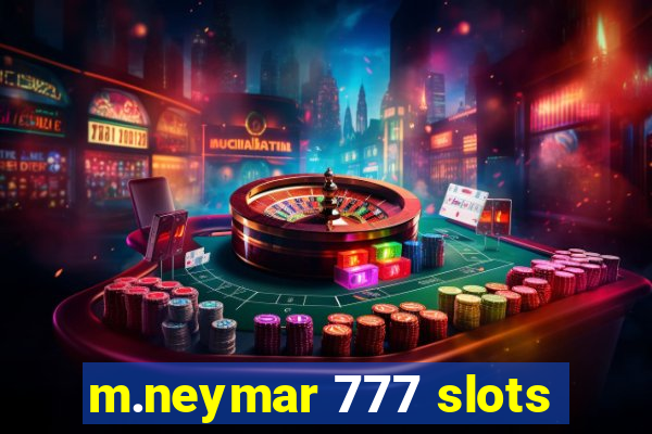 m.neymar 777 slots